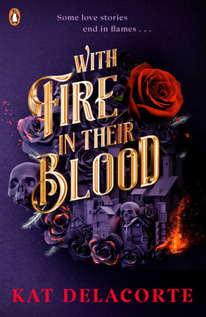 With Fire In Their Blood Paperback by Kat Delacorte