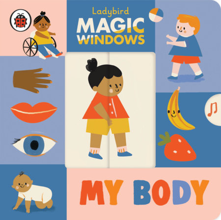 My Body Board Book by Ladybird; Illustrated by Libby Burns
