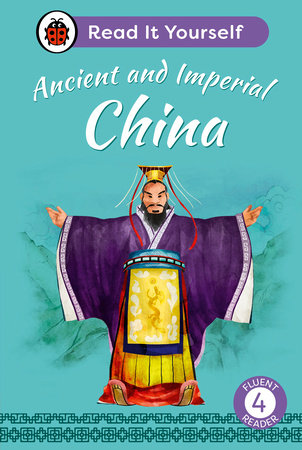 Ancient and Imperial China: Read It Yourself - Level 4 Fluent Reader Hardcover by Ladybird