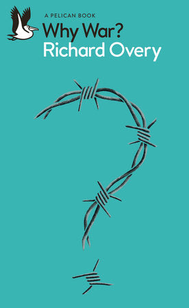 Why War? MM by Richard Overy