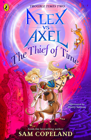 Alex vs Axel: The Thief of Time Paperback by Sam Copeland