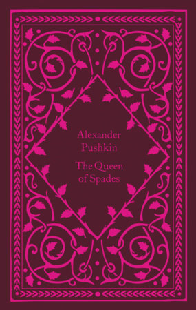 The Queen of Spades Hardcover by Alexander Pushkin; Translated by Richard Pevear and Larissa Volokhonsky; Cover illustrated by Coralie Bickford-Smith