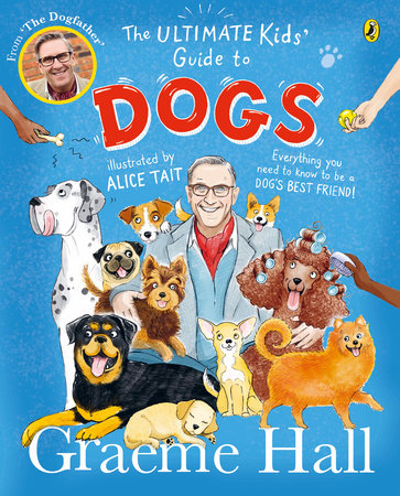 The Ultimate Kids' Guide to Dogs Paperback by Graeme Hall