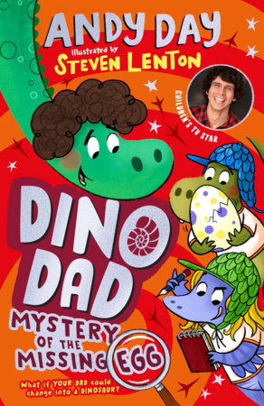 Dino Dad: Mystery of the Missing Egg Paperback by Andy Day