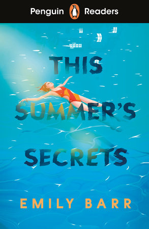 Penguin Readers Level 5: This Summer's Secrets (ELT Graded Reader) TR by Emily Barr
