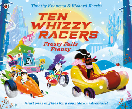 Ten Whizzy Racers: Frosty Falls Frenzy Paperback by Timothy Knapman