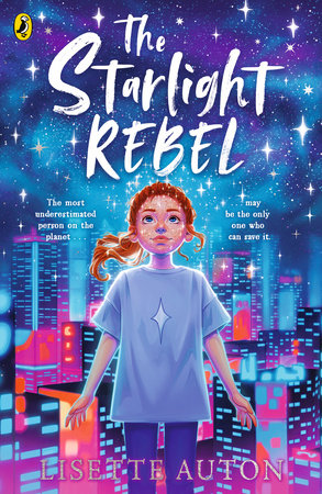 The Starlight Rebel Paperback by Lisette Auton