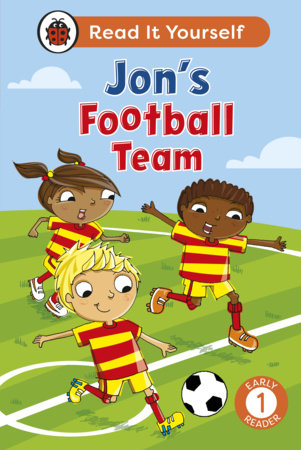 Jon's Football Team: Read It Yourself - Level 1 Early Reader Hardcover by Ladybird