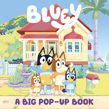 Bluey: A Big Pop-Up Book Board Book by Penguin Young Readers Licenses