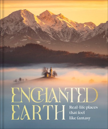 Enchanted Earth Hardcover by DK Travel