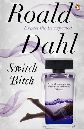 Switch Bitch Paperback by Roald Dahl