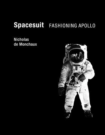 Spacesuit Paperback by Nicholas de Monchaux
