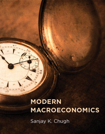 Modern Macroeconomics Hardcover by Sanjay K. Chugh