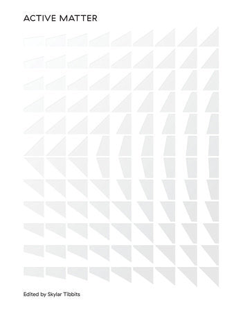 Active Matter Hardcover by edited by Skylar Tibbits