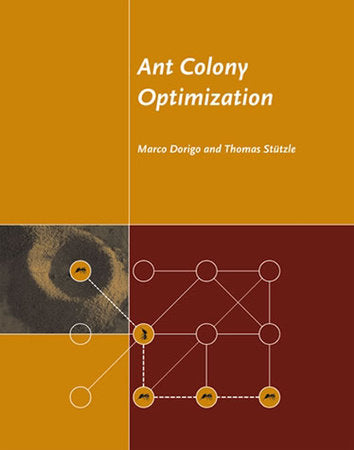 Ant Colony Optimization Hardcover by Marco Dorigo and Thomas Stützle