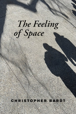 The Feeling of Space Paperback by Christopher Bardt