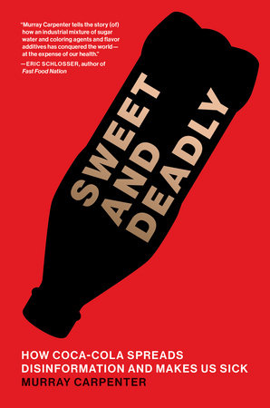 Sweet and Deadly Hardcover by Murray Carpenter