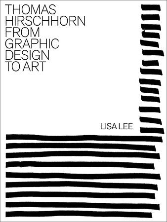 Thomas Hirschhorn Hardcover by Lisa Lee