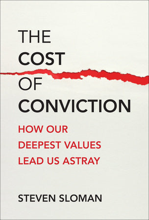 The Cost of Conviction Hardcover by Steven Sloman