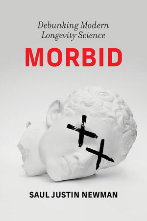 Morbid Hardcover by Saul Justin Newman