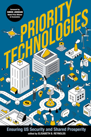 Priority Technologies Hardcover by Edited by Elisabeth B. Reynolds; Foreword by Simon Johnson
