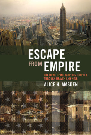 Escape from Empire Paperback by Alice H. Amsden