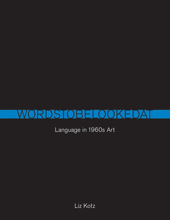 Words to Be Looked At Paperback by Liz Kotz
