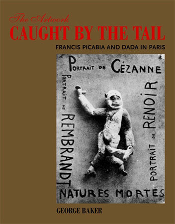The Artwork Caught by the Tail Paperback by George Baker