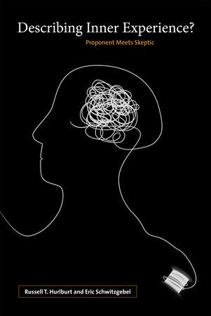 Describing Inner Experience? Paperback by Russell T. Hurlburt and Eric Schwitzgebel