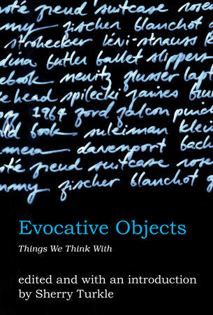 Evocative Objects Paperback by edited by Sherry Turkle