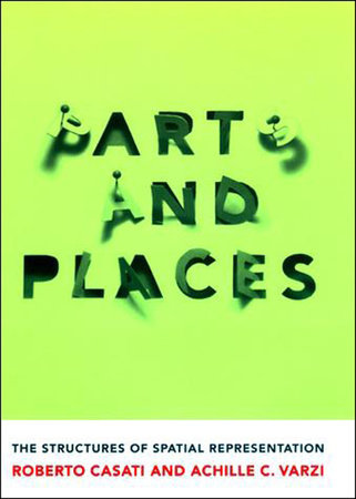 Parts and Places Paperback by Roberto Casati and Achille C. Varzi