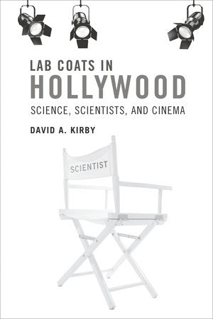 Lab Coats in Hollywood Paperback by David A. Kirby