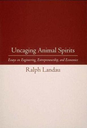 Uncaging Animal Spirits Paperback by Dr Ralph Landau and Martha V. Gottron