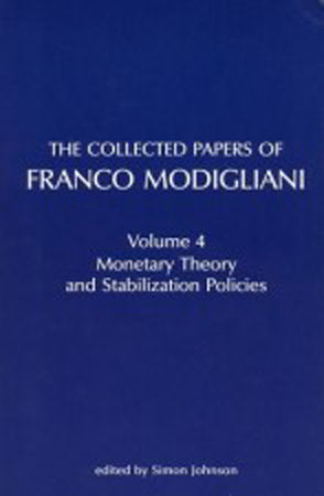 The Collected Papers of Franco Modigliani, Volume 1 Paperback by Franco Modigliani; edited by Andrew Abel and Simon Johnson