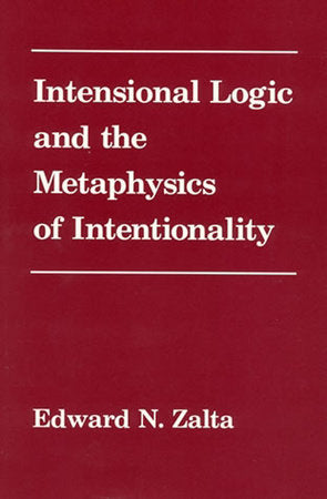Intensional Logic and Metaphysics of Intentionality Paperback by Edward Zalta