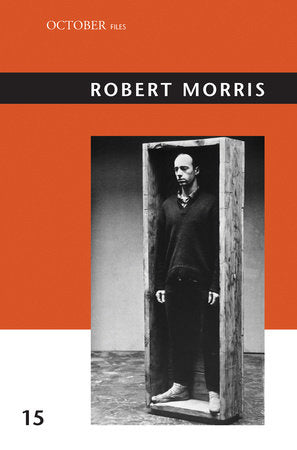 Robert Morris Paperback by edited by Julia Bryan-Wilson