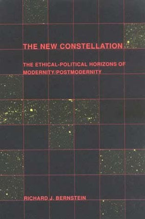 The New Constellation Paperback by Richard J. Bernstein