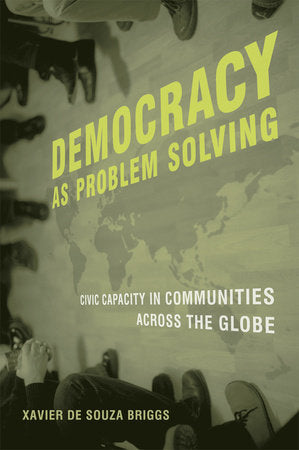 Democracy as Problem Solving Paperback by Xavier de Souza Briggs