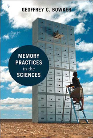 Memory Practices in the Sciences Paperback by Geoffrey C. Bowker