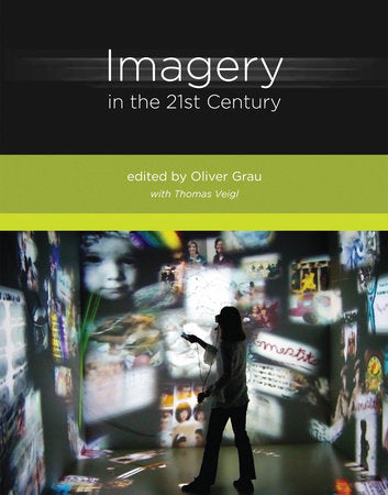 Imagery in the 21st Century Paperback by edited by Oliver Grau; with Thomas Veigl
