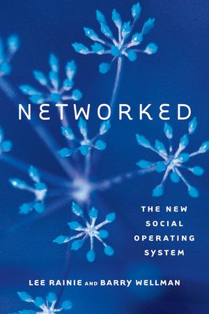 Networked Paperback by Lee Rainie and Barry Wellman