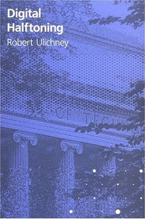Digital Halftoning Paperback by Robert Ulichney