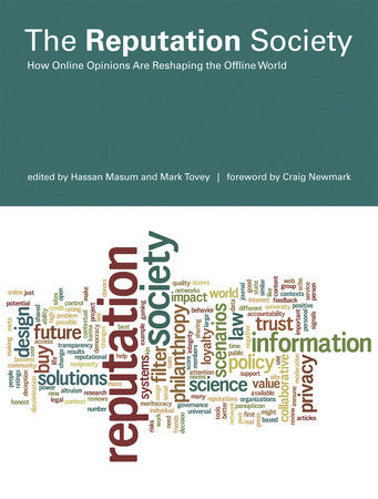 The Reputation Society Paperback by edited by Hassan Masum and Mark Tovey; foreword by Craig Newmark