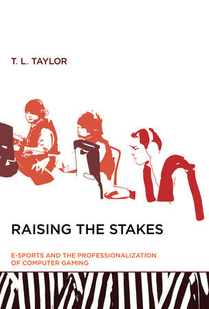 Raising the Stakes Paperback by T. L. Taylor