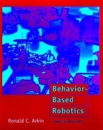 Behavior-Based Robotics Paperback by Ronald C. Arkin