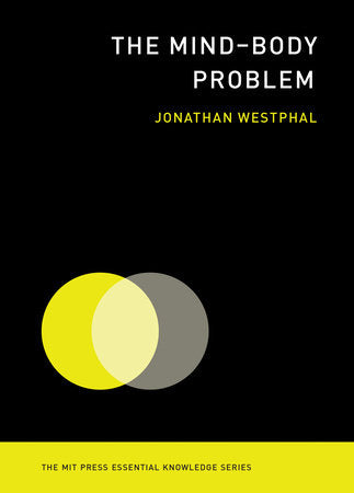 The Mind-Body Problem Paperback by Jonathan Westphal