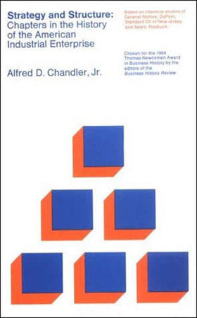 Strategy and Structure Paperback by Alfred D. Chandler, Jr.