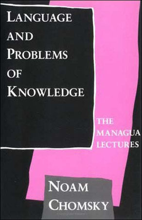 Language and Problems of Knowledge Paperback by Noam Chomsky