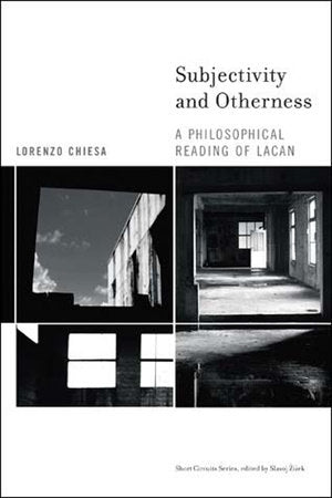 Subjectivity and Otherness Paperback by Lorenzo Chiesa