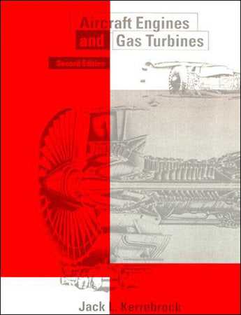 Aircraft Engines and Gas Turbines, second edition Paperback by Jack L. Kerrebrock
